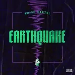 Earthquake (Single) - Noise Cartel