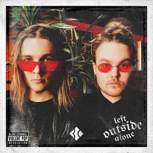 Left Outside Alone (Single) - Blind Channel