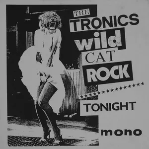 Wild Cat Rock / Tonight (Single) - The Tronics