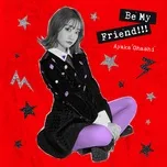 Ca nhạc Be My Friend!!! (Single) - Ayaka Ohashi