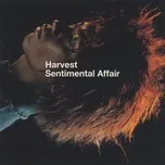 Ca nhạc Sentimental Affair (Single) - Harvest