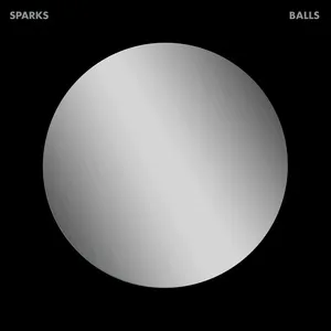 Balls (Deluxe Edition) - Sparks