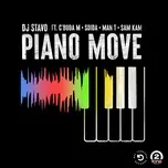 Ca nhạc Piano Move (Single) - DJ Stavo, C'Buda M, Sdida, V.A