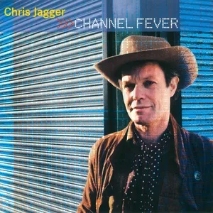 Channel Fever - Chris Jagger