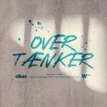 Nghe nhạc Overtaenker (Single) - Elias