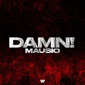 Nghe nhạc DAMN! (Single) - Mausio