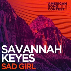 Sad Girl (From “American Song Contest”) (Single) - Savannah Keyes