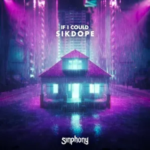 Nghe Ca nhạc If I Could (Single) - Sikdope