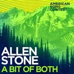 Ca nhạc A Bit Of Both (From “American Song Contest”) (Single) - Allen Stone
