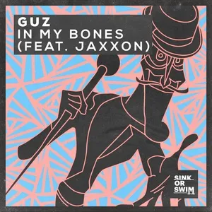 In My Bones (Single) - GUZ, Jaxxon