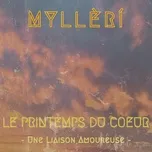 Le Printemps du Coeur- Une Liaison Amoureuse (Single) - Mylleri