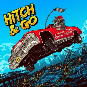 A Place That Doesn't Exist - Hitch & Go