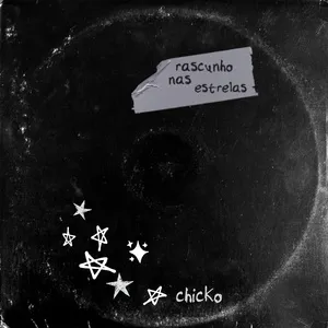 Rascunho Nas Estrelas (Single) - Chicko