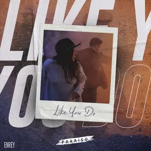 Like You Do (Single) - Enrey