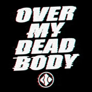 Over My Dead Body (Single) - Blind Channel