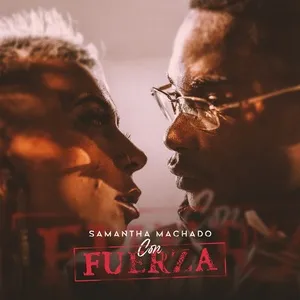 Nghe nhạc Con Fuerza (Single) - Samantha Machado