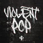 Nghe nhạc Violent Pop - Blind Channel