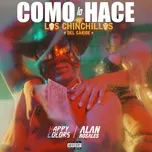 Nghe ca nhạc Como Lo Hace (Single) - Los Chinchillos Del Caribe, Happy Colors, Alan Rosales