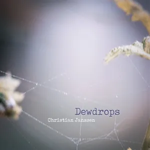 Dewdrops (Single) - Christian Janssen
