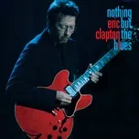 Nghe ca nhạc Have You Ever Loved a Woman (Live at the Fillmore, San Francisco, 1994) (Single) - Eric Clapton