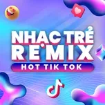 Nghe nhạc Nhạc TikTok Remix Gây Nghiện Hay Nhất Hiện Nay - V.A