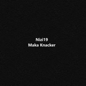 Nghe nhạc Maka Knacker - Nizi19