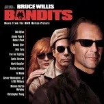 Bandits (Motion Picture Soundtrack) - Bandits (Motion Picture Soundtrack)