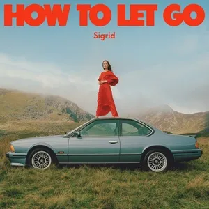 Bad Life (Single) - Sigrid, Bring Me The Horizon