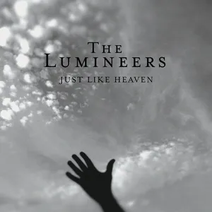 just like heaven (Single) - The Lumineers