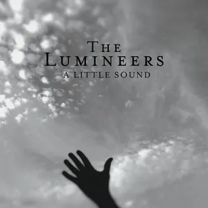 a little sound (Single) - The Lumineers
