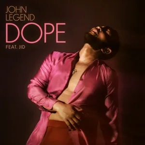 Dope (Single) - John Legend, JID
