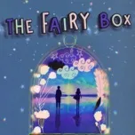 Nghe nhạc The Fairy Box - Chris Ngo, Slime7
