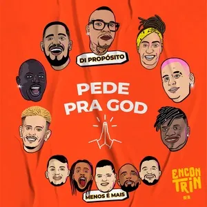 Pede Pra God (Ao Vivo) (Single) - Di Propósito, Grupo Menos e Mais