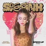 Nghe nhạc See Tình (Speed Up Version) - Hoàng Thùy Linh