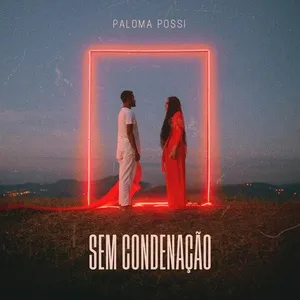 Sem Condenação (Playback) (Single) - Paloma Possi