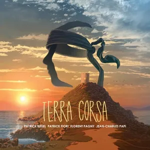 Terra Corsa (Single) - Corsu - Mezu Mezu, Patrick Fiori, Patrick Bruel, V.A