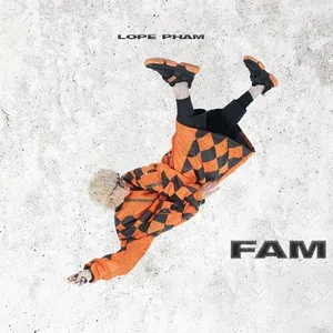 FAM (Single) - Lope Phạm