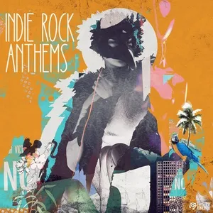 Indie Rock Anthems - Adam Thomas Rustidge, Adam Dawson, Laurie Yule