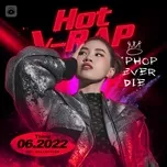 Nhạc V-Rap Hot Tháng 06/2022 - V.A