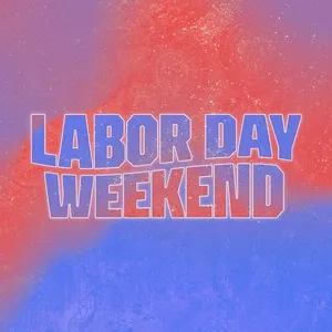 Labor Day Weekend - V.A