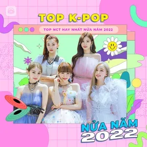 Top K-POP Nửa Năm 2022 - V.A