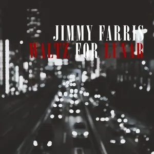 Waltz For Lunar (Single) - Jimmy Farris