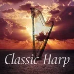 Tải nhạc 감성적인 하프 선율로 연주하는 클래식  명곡 모음 (불면증,자장가,태교,숙면,병원,심리치료) - Classic Harp