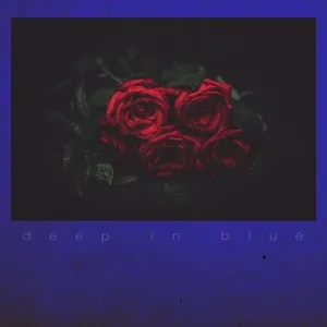 Something 'Bout U (Single) - deep in blue