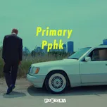 Ca nhạc Primary and Pphk Pt.1 (Single) - Primary