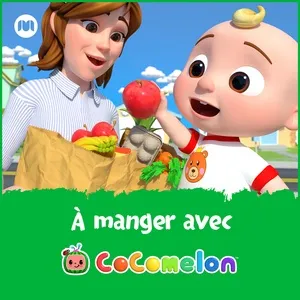 À manger avec CoComelon - CoComelon en Français