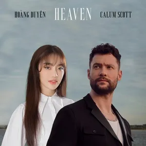 Nghe nhạc Heaven (Single) - Calum Scott, Hoàng Duyên
