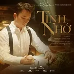 Nghe nhạc Tình Nhớ (Single) - Phan Mạnh Quỳnh