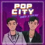 Nghe nhạc POP CITY (EP) - ONEY, SIKDY