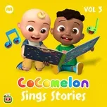 CoComelon Sings Stories, Vol.3 - Cocomelon